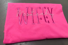 Load image into Gallery viewer, Wifey Embroidered T-shirt or Sweatshirt
