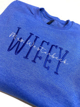 Load image into Gallery viewer, Wifey Embroidered T-shirt or Sweatshirt
